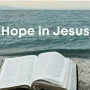 Hope in Jesus